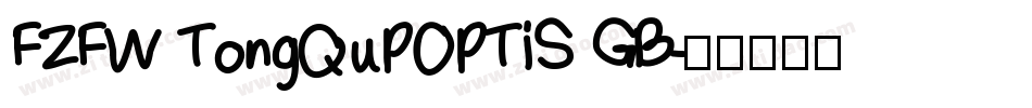 FZFW TongQuPOPTiS GB字体转换
